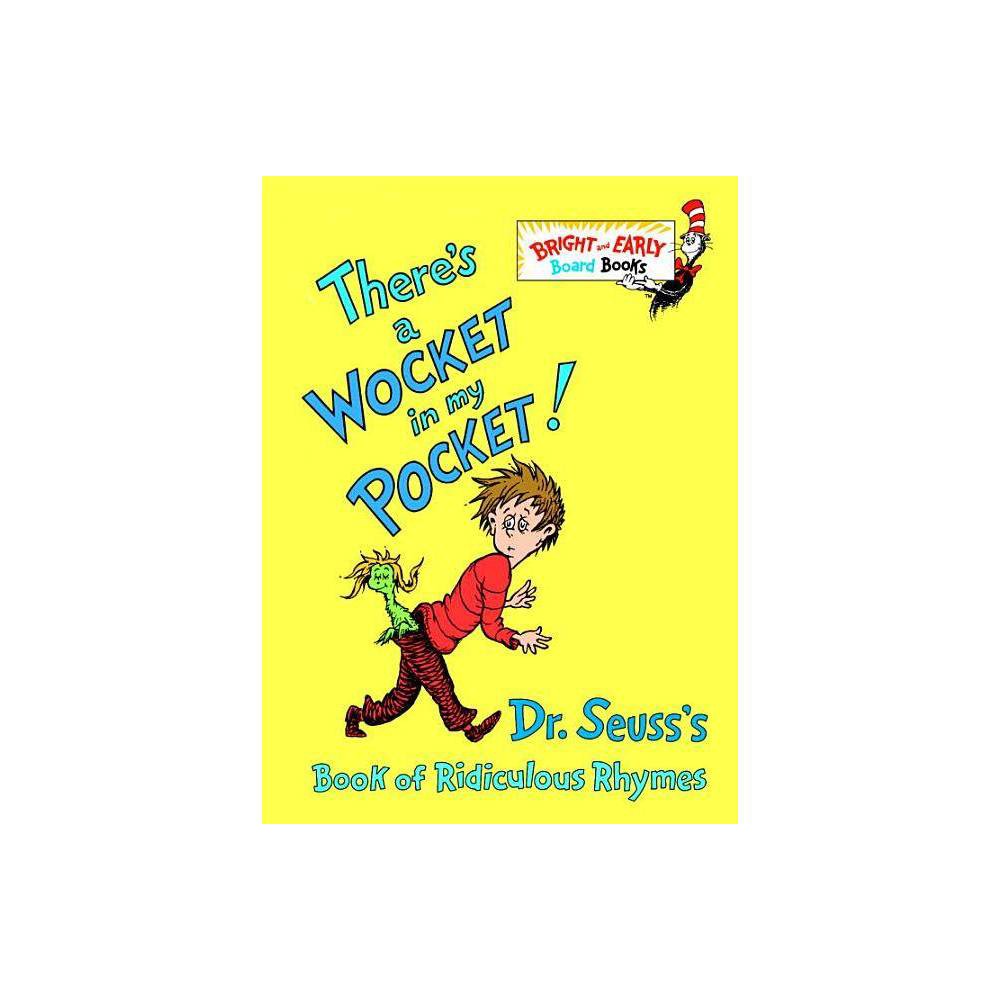 There S a Wocket in My Pocket! by Dr. Seuss Board Book English